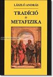 László András- Tradíció és metafizika