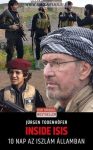   Inside ISIS - 10 nap az Iszlám Államban-Jürgen Todenhöfer