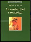 Az emberélet szentsége- Molnár V. József