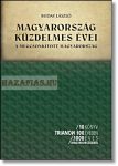   10 könyv Trianon 100. évében- Magyarország küzdelmes évei- A megcsonkított magyarország.