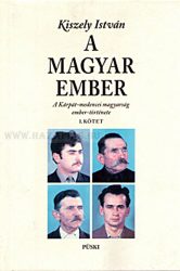 Kiszely István: A Magyar ember I-II