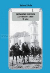  Babucs Zoltán Jászmagyar honvédek albuma (1921-1945) II. kötet