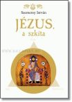 Jézus, a Szkíta-Szemerey István