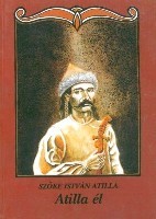 Atilla él - Szőke István Atilla 