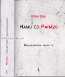    Hamu és Parázs - Nemzedékünk regénye I. kötet Kőris Emil