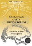   Gesta Hungarorum A magyar hősmondák öt könyve-Sebestyén Gyula
