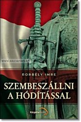 SZEMBESZÁLLNI A HÓDÍTÁSSAL- Borbély Imre