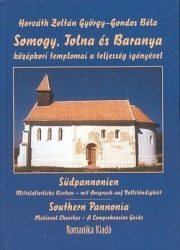 Somogy, Tolna és Baranya középkori templomai : Gondos Béla, Horváth Zoltán György