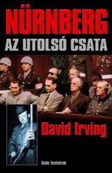 Nürnberg - az utolsó csata : David Irving