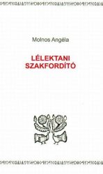 Megmaradásunkért a magyar nyelv ügyében - Molnos Angéla