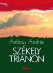 Székely Trianon -Ambrus András