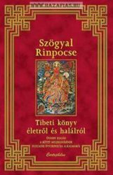 Tibeti könyv életről és halálról- Szögyal Rinpocse
