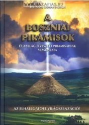 A boszniai piramisok és a világ elveszett piramisainak vizsgálata- Dr. Sam Osmanagich