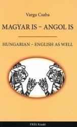 Magyar is - Angol is : Varga Csaba