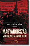 Lukachich Géza-Magyarország megcsonkításának okai