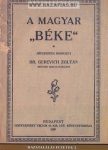   Hazatalálás füzetek 2. A magyar "béke"-Trianon-leleplezett nemzetgyilkossági kísérlet -Dr. Gerevich Zoltán, Pap Gábor 