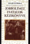 Jobboldali fiatalok kézikönyve -Julius Evola