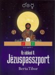 Az időkód II. - Jézuspasszport - Berta Tibor