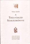 A Tisza-család szakácskönyve -  Patay László