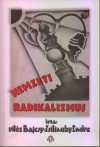 Nemzeti radikalizmus : vitéz Bajcsy-Zsilinszky Endre