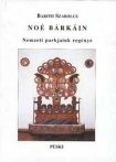   Noé bárkáin- Nemzeti parkjaink regénye - Baróti Szabolcs