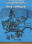   Hazatalálás füzetek 5. Öreg csillagok - Ősi magyar csillagismeret Toroczkai Wigand Ede