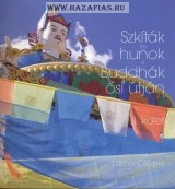 Csöpel Láma- Szkíták és hunok a Buddhák ősi útján II. kötet