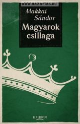 Magyarok csillaga- Makkai Sándor