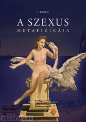 A szexus metafizikája Julius Evola