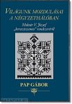 Pap Gábor- Világunk mozdulásai a négyzethálóban