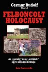  Felboncolt holocaust -Germar Rudolf